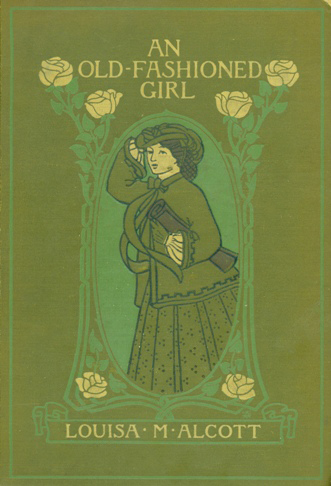 An Old-Fashioned Girl  (Alcott)