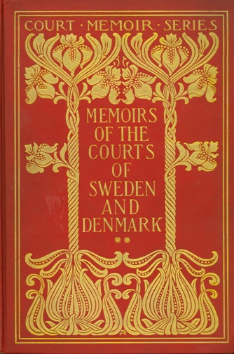 Memoirs of the Courts of Sweden and Denmark