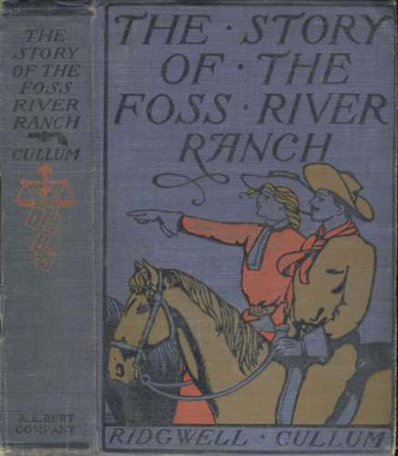 Story of the Foss River Ranch